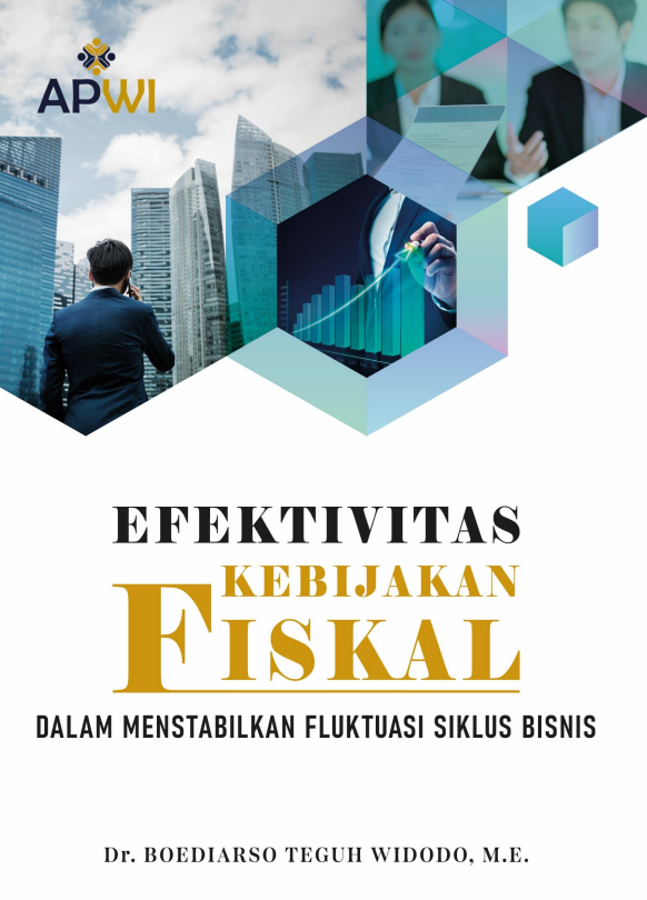 EFEKTIVITAS KEBIJAKAN FISKAL DALAM MENSTABILKAN FLUKTUASI SIKLUS BISNIS